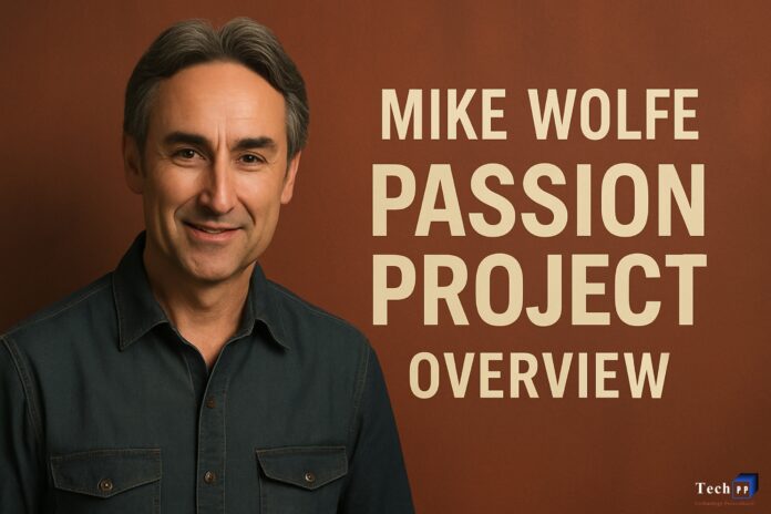 Mike Wolfe Passion Project
