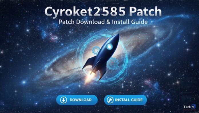 Cyroket2585 Patch